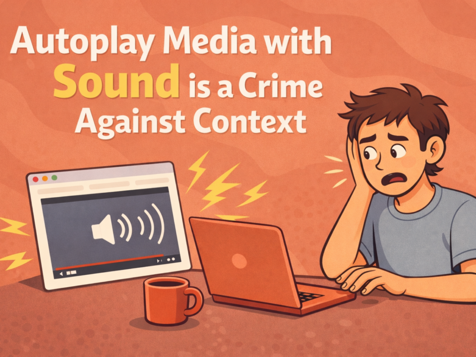 autoplay video with sound is a crime against context