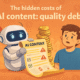the hidden costs of ai content quality debt