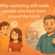 why marketing still needs people who have been around the block why marketing still needs people who have been around the block