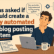 i was asked if i could create a fully automated ai blog posting system i was asked if i could create a fully automated ai blog posting system