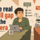 the real skill gap in the ai era