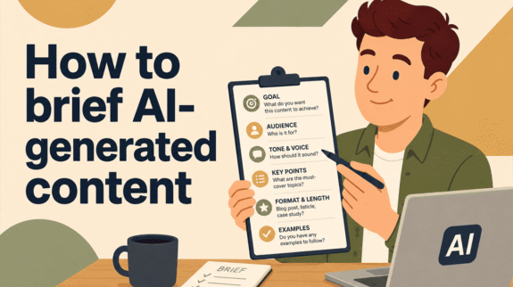 how to brief ai generated content how to brief ai generated content