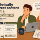 technically correct content isn't a compliment